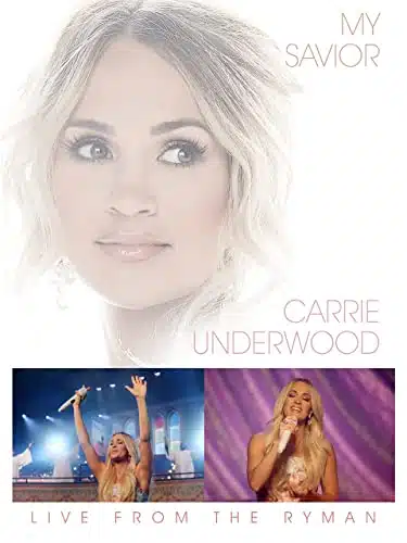 Carrie Underwood   My Savior