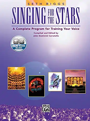 Singing for the Stars A Complete Program for Training Your Voice (Book & Online access code )