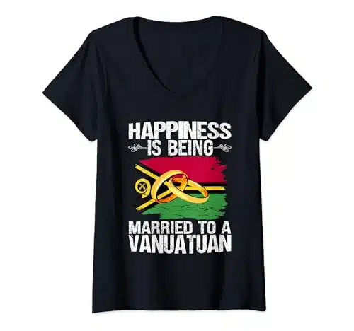 Happiness Is Being Married To A Vanuatuan Wedding Marriage V Neck T Shirt