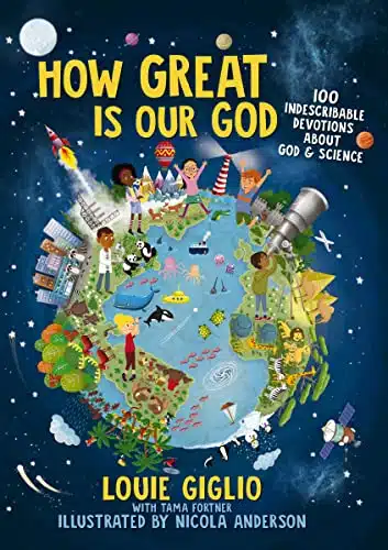 How Great Is Our God Indescribable Devotions About God and Science (Indescribable Kids)