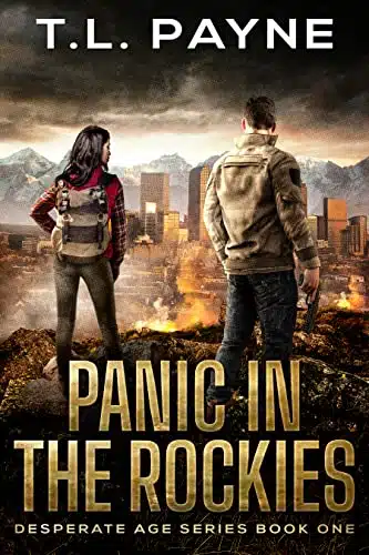Panic in the Rockies A Post Apocalyptic EMP Survival Thriller (Desperate Age Series, Book )