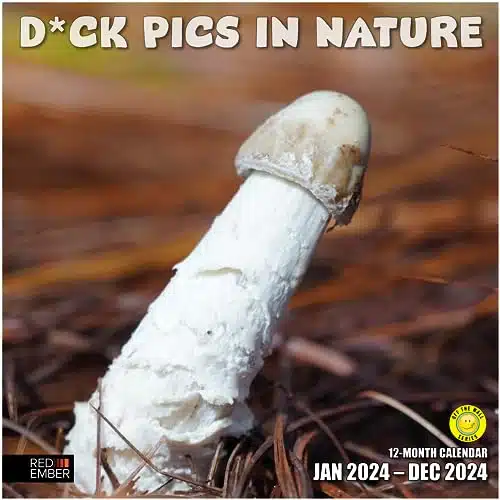 RED EMBER Funny Gag Gift D'ck Pics in Nature Hangable Monthly Wall Calendar  x Open  Thick & Sturdy Paper  Giftable  Secret Dirty Santa White Elephant Yankee Swap