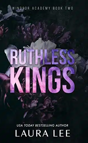 Ruthless Kings A Dark High School Bully Romance (Windsor Academy Book )
