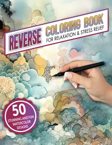 Reverse Coloring Book For Relaxation and Stress Relief